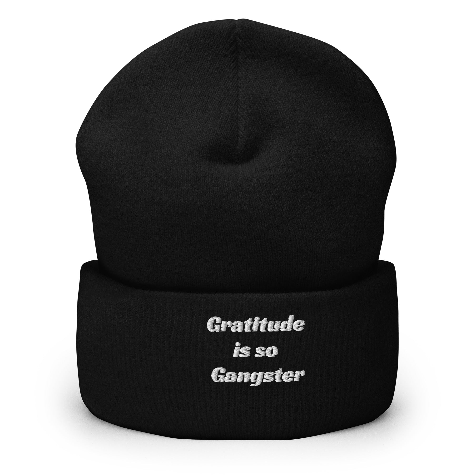 Graititude is so Gangster Cuffed Beanie